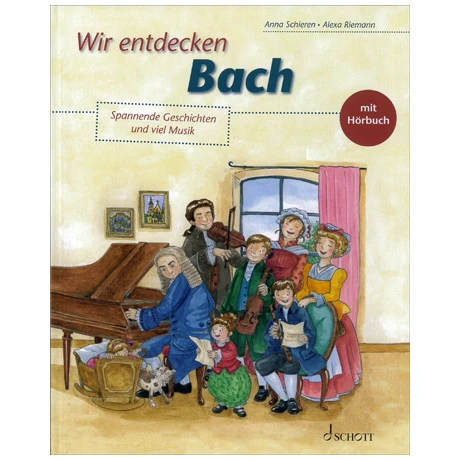 Schieren, A.: Wir Entdecken Bach (+CD)