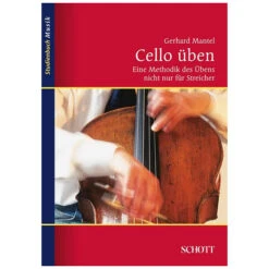 Mantel, G.: Cello üben