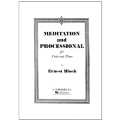 Bloch, E.: Meditation And Processional