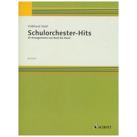 Stahl, V.: Schulorchester-Hits – 25 Arrangements Von Bach Bis Ravel