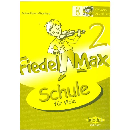 Holzer-Rhomberg, A.: Fiedel-Max Für Viola Schule 2 – Klavierbegleitung