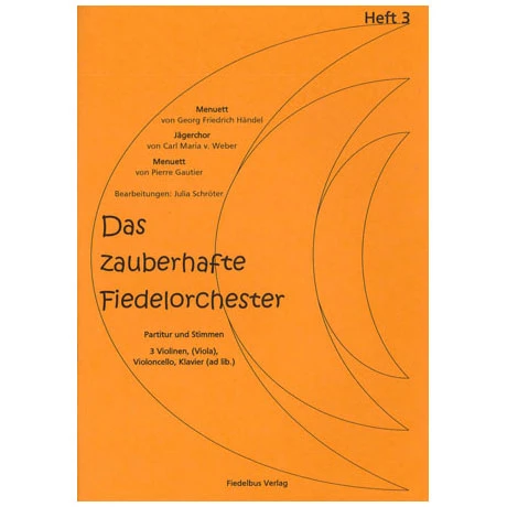 Das Zauberhafte Fiedelorchester Heft 3