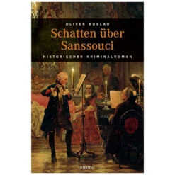 Oliver Buslau: Schatten über Sanssouci