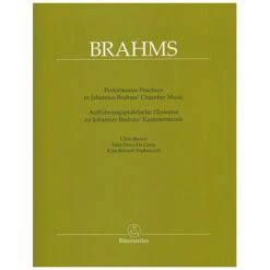 Brown, C./da Costa, N. P./Wadsworth, K. B.: Performance Practices In Johannes Brahms' Chambermusic