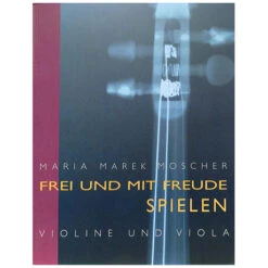 Moscher, M. M.: Frei Und Mit Freude Spielen – Komplettpaket