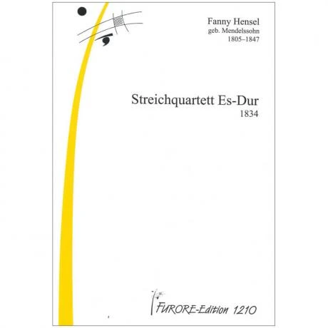 Hensel, F.: Streichquartett Es-Dur (1834)