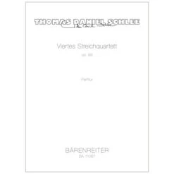 Schlee, T. D.: Viertes Streichquartett Op. 86 – Partitur