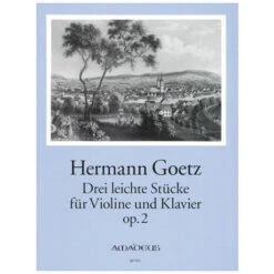 Goetz, H.: 3 Leichte Stücke Op. 2