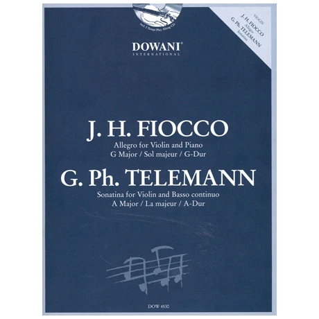 Fiocco, J. H.: Allegro G-Dur / Telemann, G. Ph.: Violinsonatina A-Dur (+CD)