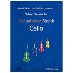 Steinkühler, S.: Vier Auf Einen Streich — Arbeitsblätter Violoncello