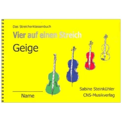 Steinkühler, S.: Vier Auf Einen Streich – Schülerheft Violine