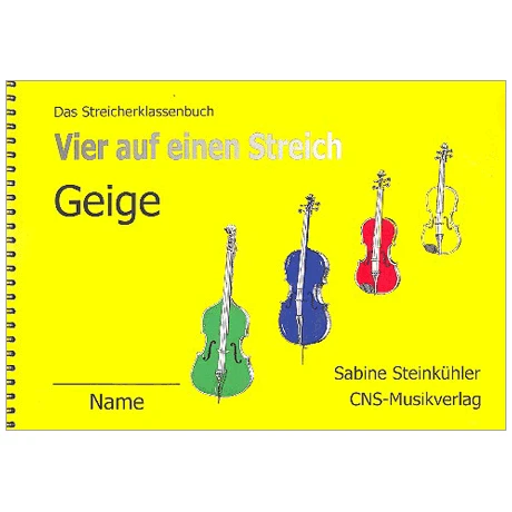 Steinkühler, S.: Vier Auf Einen Streich – Schülerheft Violine