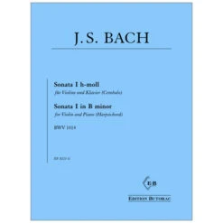 Bach, J. S.: Sonate I BWV 1014 H-Moll