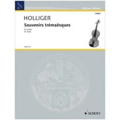 Holliger, H.: Souvenirs Trémaësques (2000/09)