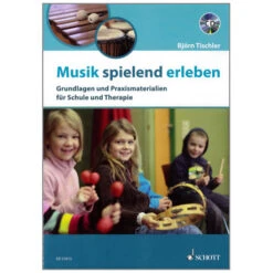 Tischler, B.: Musik Spielend Erleben