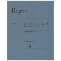Reger, M.: Klarinettensonate Op. 107 - Fassung Für Violine